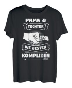 Papa & Tochter die besten Komplizen Partnerlook Vater T-Shirt