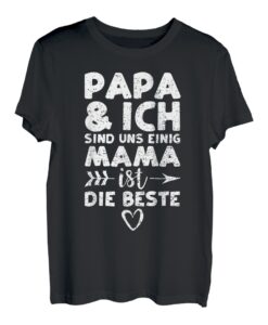 Papa Und Ich Sind Uns Einig Mama Ist Die Beste - Vater Sohn T-Shirt