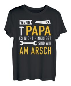Papa Vater nicht hinkriegt reparieren kann lustiger Spruch T-Shirt