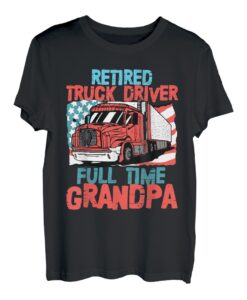Pensionierter Lkw-Fahrer Vollzeit Opa Lustiger Humor im Ruhestand T-Shirt