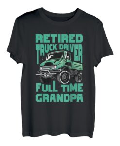Pensionierter Lkw-Fahrer Vollzeit Opa Lustiger Humor im Ruhestand T-Shirt