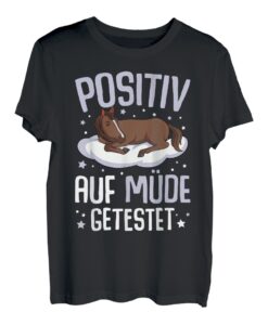 Pferde Positiv Auf Müde Getestet Pferd T-Shirt