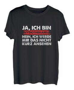 Physiotherapie Physiotherapeutin Medizin Physio Geschenk T-Shirt