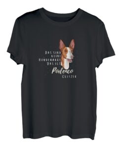 Podenco Hundemotiv Glitzer Lustiger Spruch Funshirt T-Shirt