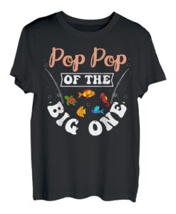 Pop Pop Of The Big One Angeln, Geburtstagsparty, Tag T-Shirt