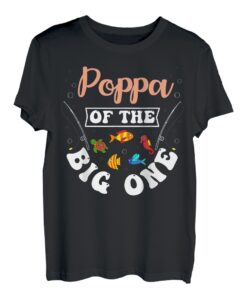 Poppa Of The Big One Angeln, Geburtstagsparty, Geburtstag, Feier T-Shirt