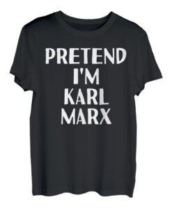PRETEND I'M KARL MARX lustiges Halloween-Kostüm T-Shirt