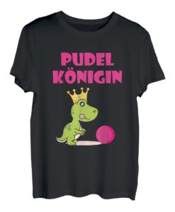 Pudelkönigin Pudelkönig Kegeln Kegel T-Shirt Geschenk Idee