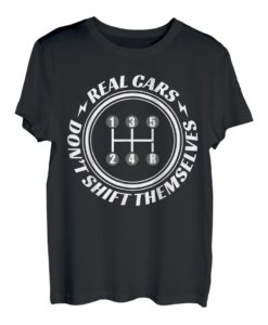 Real Cars Don't Shift Themselves Renn-T-Shirt T-Shirt