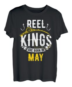 Reel Kings Are Born In May Angeln Geburtstag T-Shirt