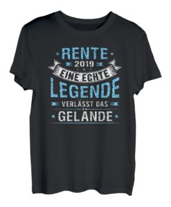 Rente 2019 Legende verlässt Gelände Rentner Geschenk T-Shirt