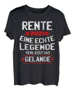 Rente 2021 Legende Rentner Spruch Pension Ruhestand Vater T-Shirt