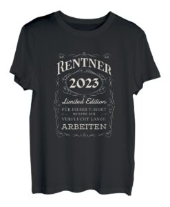 Rentner 2023 - Dafür musste ich verflucht lange arbeiten T-Shirt