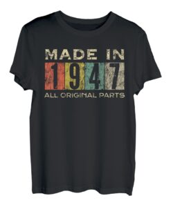 Retro, hergestellt in 1947, 75 Jahre alt, 75. Geburtstag, alle Originalteile T-Shirt