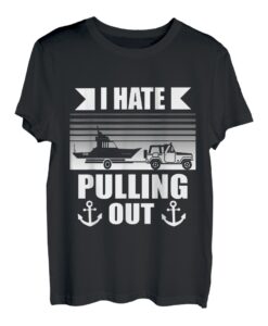 Retro I Hate Pulling Out Bootsliebhaber Lustiges Bootfahren Outfit T-Shirt