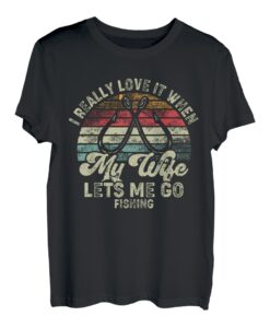 Retro Ich liebe es wirklich, wenn meine Frau mich angeln lässt T-Shirt