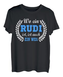 Rudi Name lustige Sprüche Geburtstag Geschenk Rudi T-Shirt
