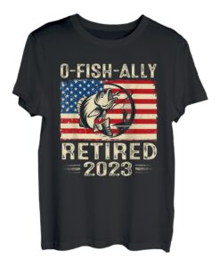 Ruhestand 2023 Fisherman O-Fish-Ally Flag USA Retired 2023 T-Shirt