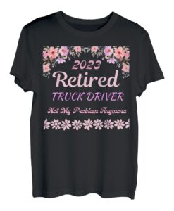 Ruhestand 2023 Truck Driver Ruhestand für Frauen T-Shirt