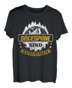Sägespäne sind Männerglitzer Tischler Schreiner T-Shirt