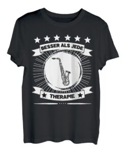 Saxophon Instrument Musiker Hobby Therapie Geschenkidee T-Shirt