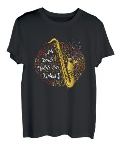 Saxophon Ja Das Muss So Laut Spruch Musiknote Saxophonist T-Shirt