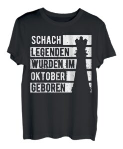 Schach Spieler Legende Oktober Geburtstagsgeschenk Lustiges T-Shirt