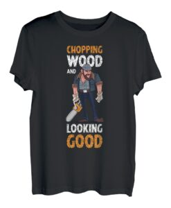 Schneiden von Holz und sieht gut aus T-Shirt