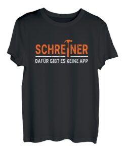 Schreiner App Handwerker Heimwerker Schreinerei Sägen Holz T-Shirt
