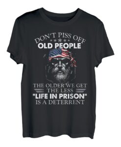 Schriftzug "Don't Piss Off Old People" T-Shirt