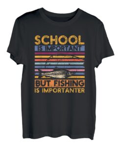 Schule ist wichtig, aber Angeln ist wichtig, Vintage T-Shirt
