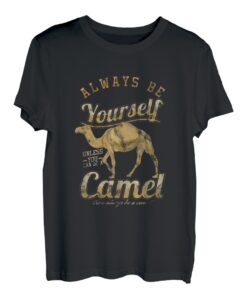 Sei Immer Du Selbst Kamel Trampeltier Dromedar Zoo Geschenk T-Shirt