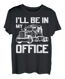 Semi-Fahrer Semi-Lkw-Fahrer Ich werde in meinem Büro-Lkw sein T-Shirt