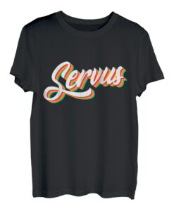 Servus Begrüßung Bayern Gaudi Mundart Dialekt Österreicher T-Shirt
