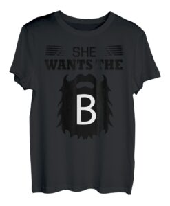 She Wants The B (Bart) T-Shirt