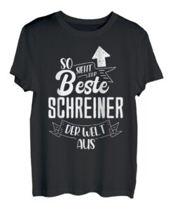 So Sieht Der Beste Schreiner Der Welt Aus Abschluss Tischler T-Shirt