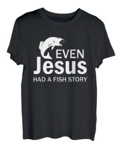 Sogar Jesus hatte eine Fischgeschichte: Ich liebe das Angeln T-Shirt