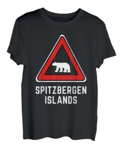 Spitzbergen Achtung Eisbären Schild T-Shirt
