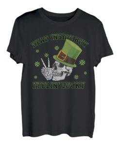 St. Patrick's Hat Skeleton Dead Inside But Feelin' Lucky T-Shirt
