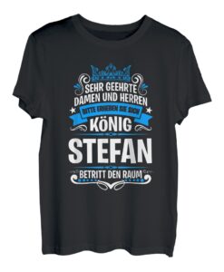 Stefan Namensshirt mit lustigem König Spruch T-Shirt