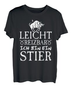 Sternzeichen Stier Leicht Reizbar Ich Bin Ein Stier T-Shirt