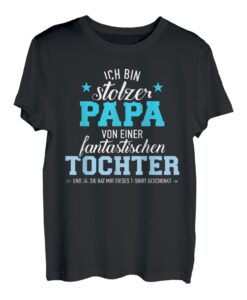 Stolzer Papa Vater fantastische Tochter lustiges Geschenk T-Shirt