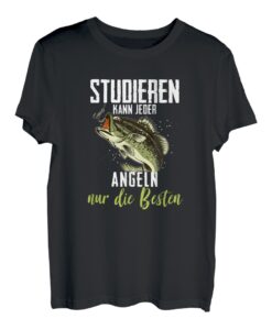 Studieren Kann Jeder Angeln Nur Die Besten Angler Spruch T-Shirt