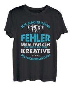 Tanzen Kreativ Tänzer Tänzerin Paartanz Tanzpaar Geschenk T-Shirt