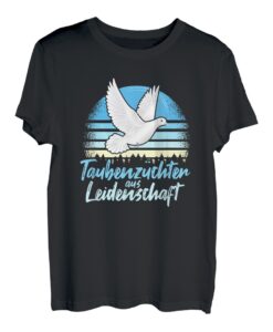 Taubenzüchter Geschenk Haustauben Taube Tauben Brieftaube T-Shirt