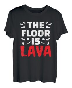 The Floor Is Lava Kletterer Sportklettern Bouldern T-Shirt