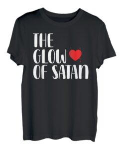 The Glow of Satan (dunkel) T-Shirt