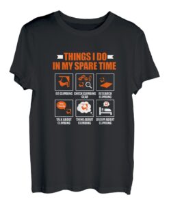 Things I Do In My Spare Time. Klettern T-Shirt