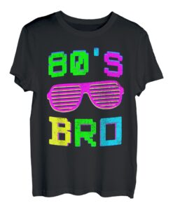 This Is My 80s Bro T-Shirt 80's 90's Party Tee T-Shirt