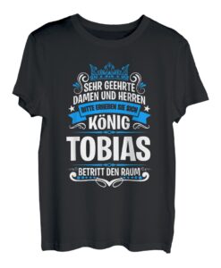 Tobias Namensshirt mit lustigem König Spruch T-Shirt
